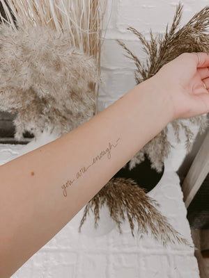 You Are Enough Calligraphy Temporary Tattoo