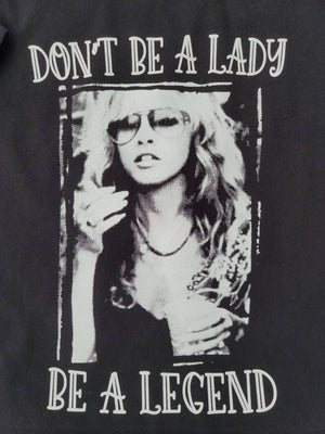 Don't Be A Lady Be A Legend Vintage Music Tee or Crew Neck Sweatshirt