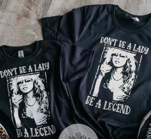 Don't Be A Lady Be A Legend Vintage Music Tee or Crew Neck Sweatshirt