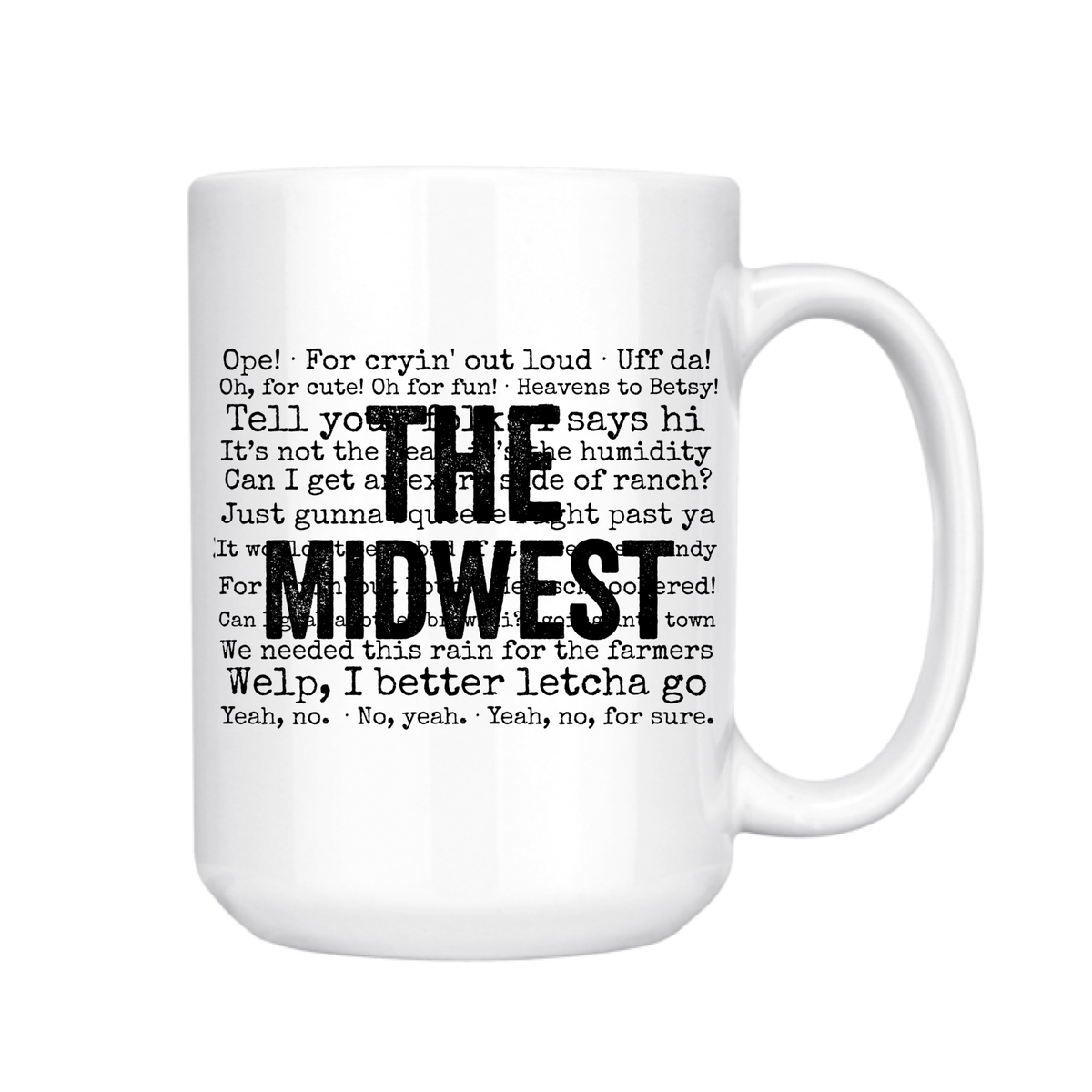 Midwest Sayings 15 oz Mug